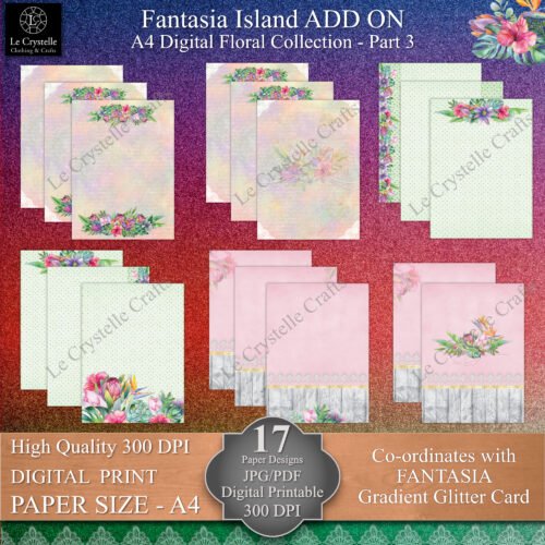 A4 Fantasia Island Digital ADD ON Floral Collection Part 3